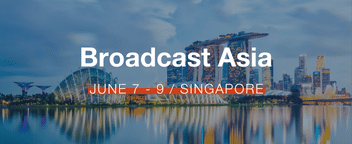 Broadcast Asia 2023