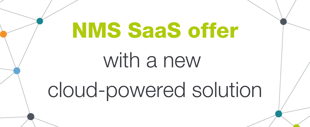 Press Release - CONNECT ramps up its NMS SaaS offer with a new cloud-powered solution